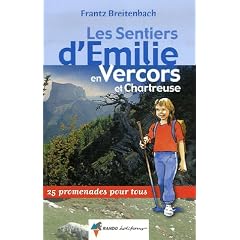 Les Sentiers d'Emilie en Vercors et Chartreuse : 25 Promenades pour tous