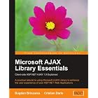 Click here to buy Microsoft AJAX Library Essentials: Client-side ASP.NET AJAX 1.0 Explained by  Cristian Darie and Bogdan Brinzarea.