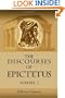 The Discourses of Epictetus: Volume 1