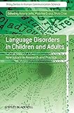 Language disorders in children and adults : new issues in research and practice