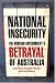 Book National Insecurity: The Howard Government's Betrayal of Australia