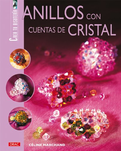 ANILLOS CON CUENTAS DE CRISTAL (Crea Tu Bisuteria (drac))