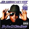 Sir Lucious Left Foot... The Son of Chico Dusty Sir Lucious Left Foot... The Son of Chico Dusty