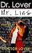 Dr. Lover - Mr. Lies (Cheating 101)