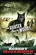 The Hunter From The Woods