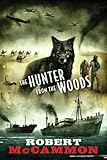 The Hunter From The Woods