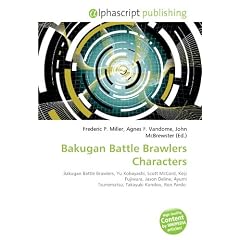 Bakugan Battle Brawlers Characters: Bakugan Battle Brawlers,  Yu Kobayashi, Scott McCord, Keiji Fujiwara, Jason Deline, Ayumi Tsunematsu, Takayuki Kondou,  Ron Pardo.
