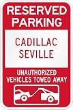Reserved parking Cadillac seville only others towed metal sign