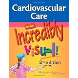Cardiovascular Care Made Incredibly Visual! (Incredibly Easy! Series) (Paperback)