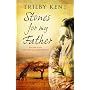 Stones for My Father by Trilby Kent