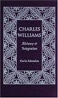 Charles Williams: Alchemy And Integration