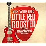Mick Taylor Band Little Red Rooster