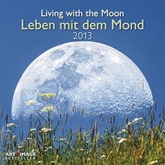 Leben mit dem Mond 2013. Brosch�renkalender
