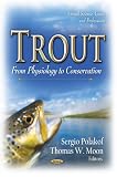 Trout : from physiology to conservation