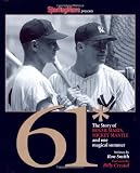 61* : The Story of Roger Maris, Mickey Mantle and One Magical Summer