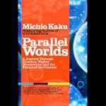 Parallel Worlds: A Journey Through Cr...