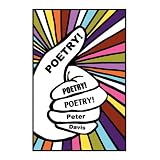 Poetry! Poetry! Poetry!by Peter Davis