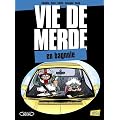 Vie de merde, Tome 8 : En bagnole
