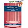 Health Care Ethics: Critical Issues for the 21st Century