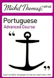 Michel Thomas Method: Portuguese Advanced Course (Michel Thomas Series)