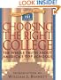 Choosing the Right College: The Whole Truth about America's Top Schools