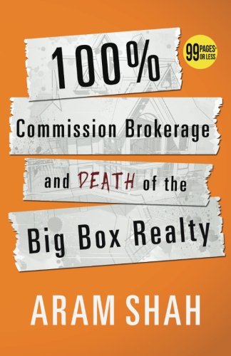 100% Commission Brokerage and Death of the Big Box Realty