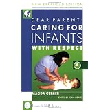 Dear Parent: Caring for Infants With Respect (2nd Edition)