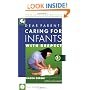 Dear Parent: Caring for Infants With Respect (2nd Edition)
