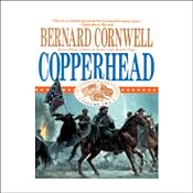 Copperhead: Nathaniel Starbuck Chronicles Book II | Bernard Cornwell