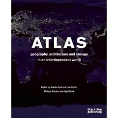 Atlas: Geography, Architecture and Change in an Interdependent World