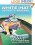 White-Hat Security Arsenal: Tackling the Threats