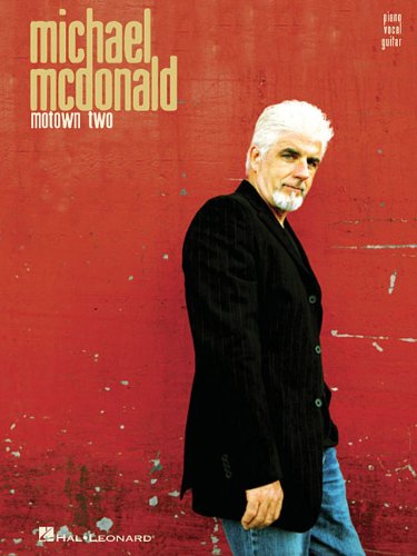 Michael McDonald - Motown Two (Piano/Vocal/Guitar Artist Songbook)