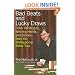 Bad Beats and Lucky Draws: Poker Strategies, Winning Hands, and Stories from the Professional Poker Tour