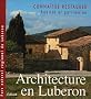 Architecture en Luberon : Conna�tre et restaurer l'habitat et le patrimoine