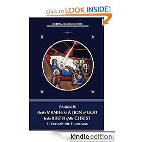 On the Manifestation of God in the Birth of Christ (Oration 38 of St. Gregory the Theologian) (Pastoral Messages Series)