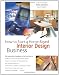 How to Start a Home-Based Interior Design Business, 4th (Home-Based Business Series)