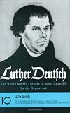 Luther Deutsch. Die Werke Martin Luthers in neuer Auswahl f�r die Gegenwart: Luther Deutsch: Die Briefe. (Bd. 10): Bd. 10 (Forschungen Zur Kirchen- Und Dogmengeschichte) - Martin Luther