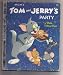 MGM's Tom and Jerry's Party (A Little Golden Book)