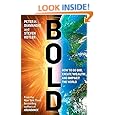 Bold: How to Go Big, Create Wealth and Impact the World