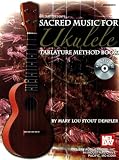 Mel Bay Presents Sacred Music for Ukulele Tablature Method Book