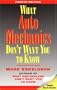 What Auto Mechanics Don't Want You to Know
