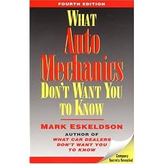 What Auto Mechanics Don't Want You to Know, 4th Edition