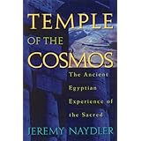 Temple of the Cosmos: The Ancient Egyptian Experience of the Sacred