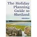The Holiday Planning Guide to Shetland
