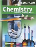 Teacher Guide to Chemistry: Precision and Design (Second Edition) A Beka Book