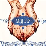Osvaldo Golijov: Ayre