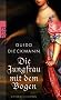 Die Jungfrau mit dem Bogen: Historischer Roman