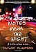 Notes from the Night: A Life After Dark