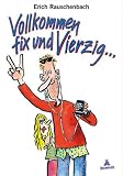 Produkt-Bild: Vollkommen Fix und Vierzig: Cartoons