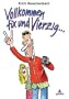 Vollkommen Fix und Vierzig: Cartoons